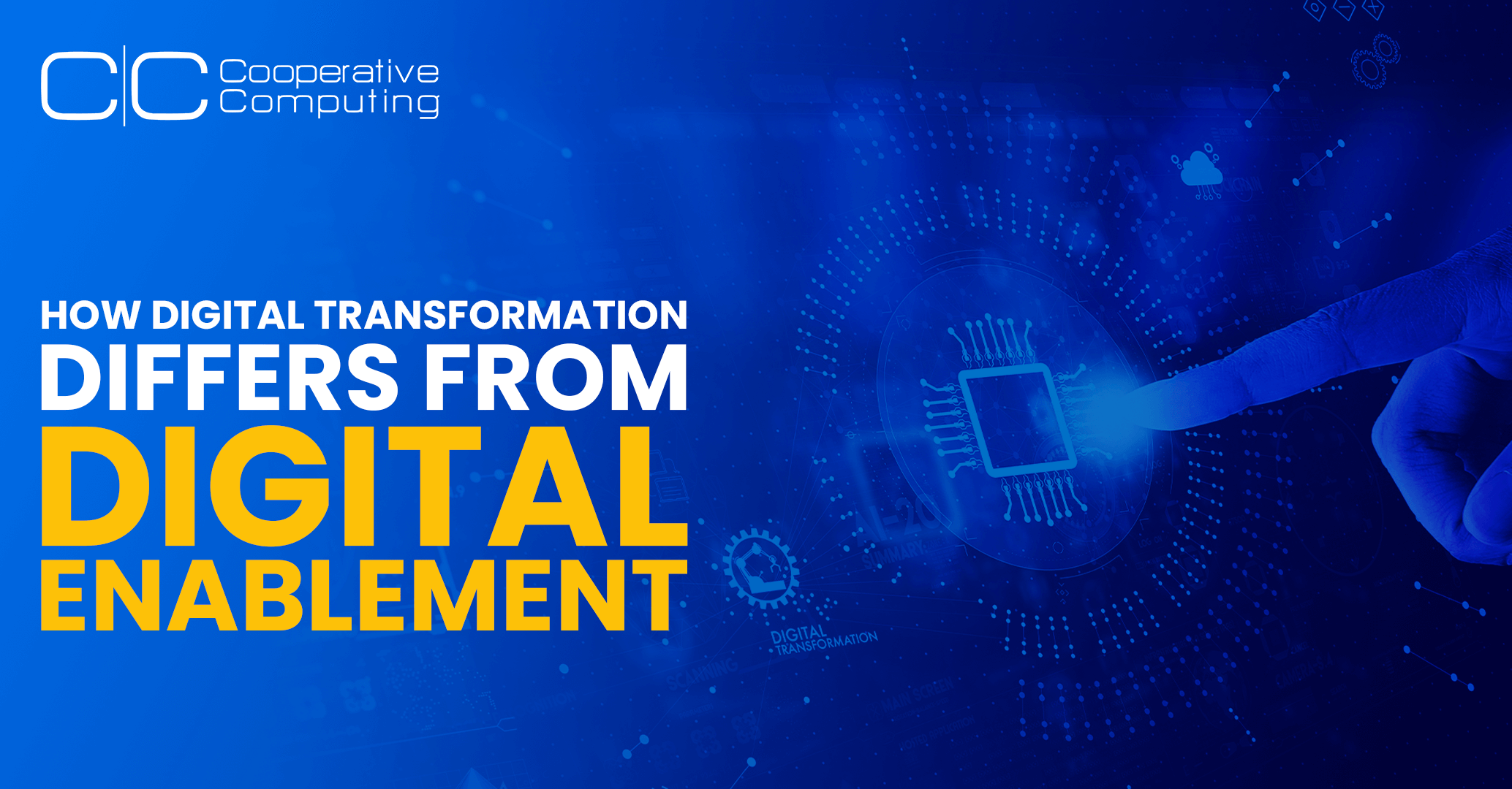 Transforming Enterprises Digitally: How Digital Transformation Differs from Digital Enablement