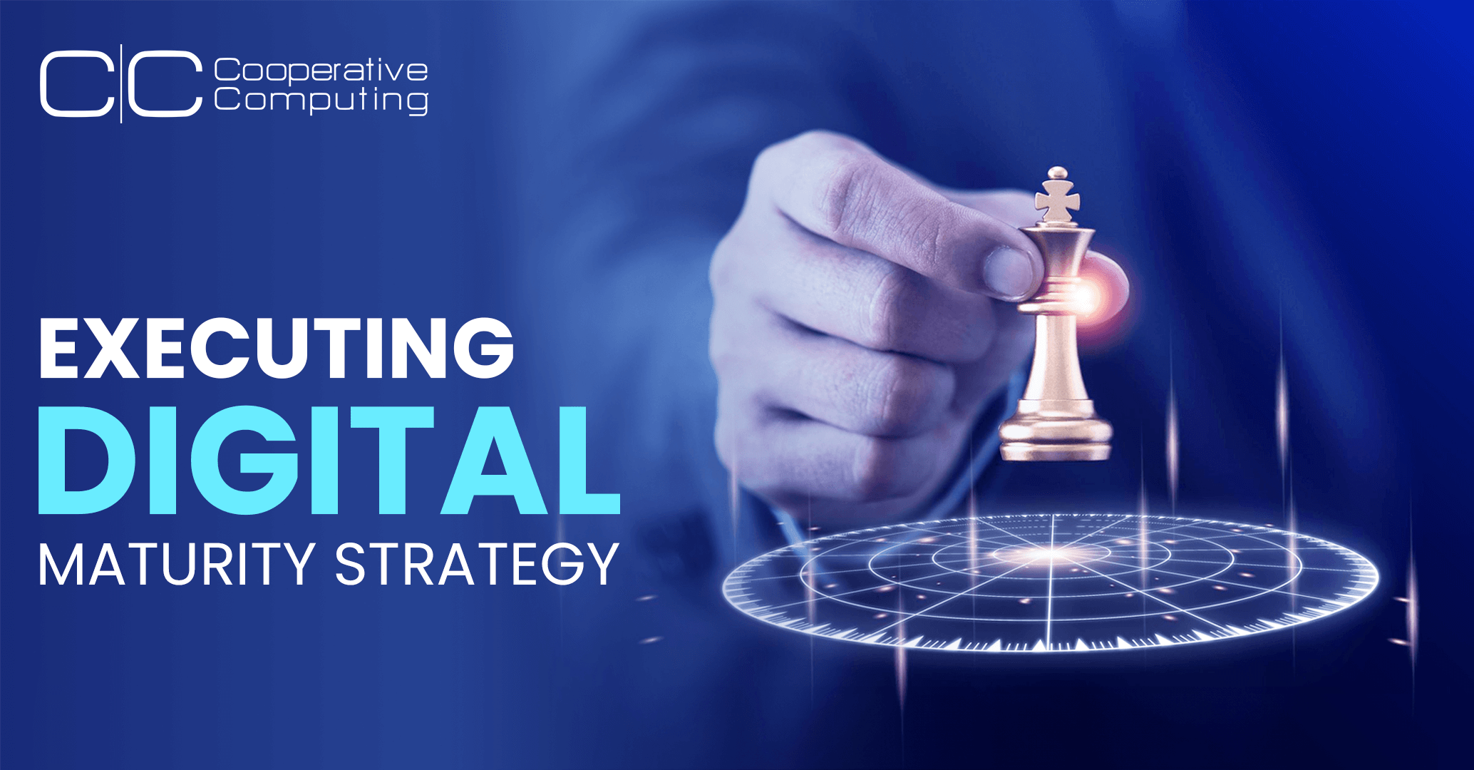 Executing Digital Maturity Strategy: The Critical Steps for Seamless Enablement