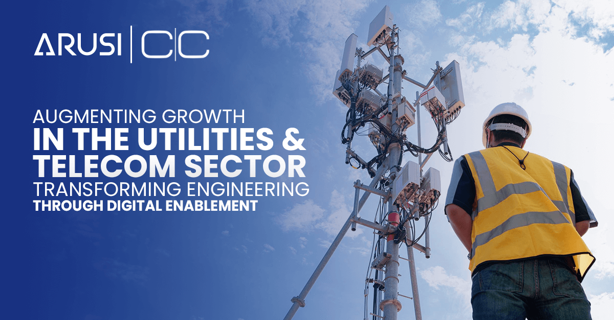 Augmenting Growth in the Utilities & Telecom Sector Transforming Engineering Services through Digital Enablement | Cooperative Computing | Blog