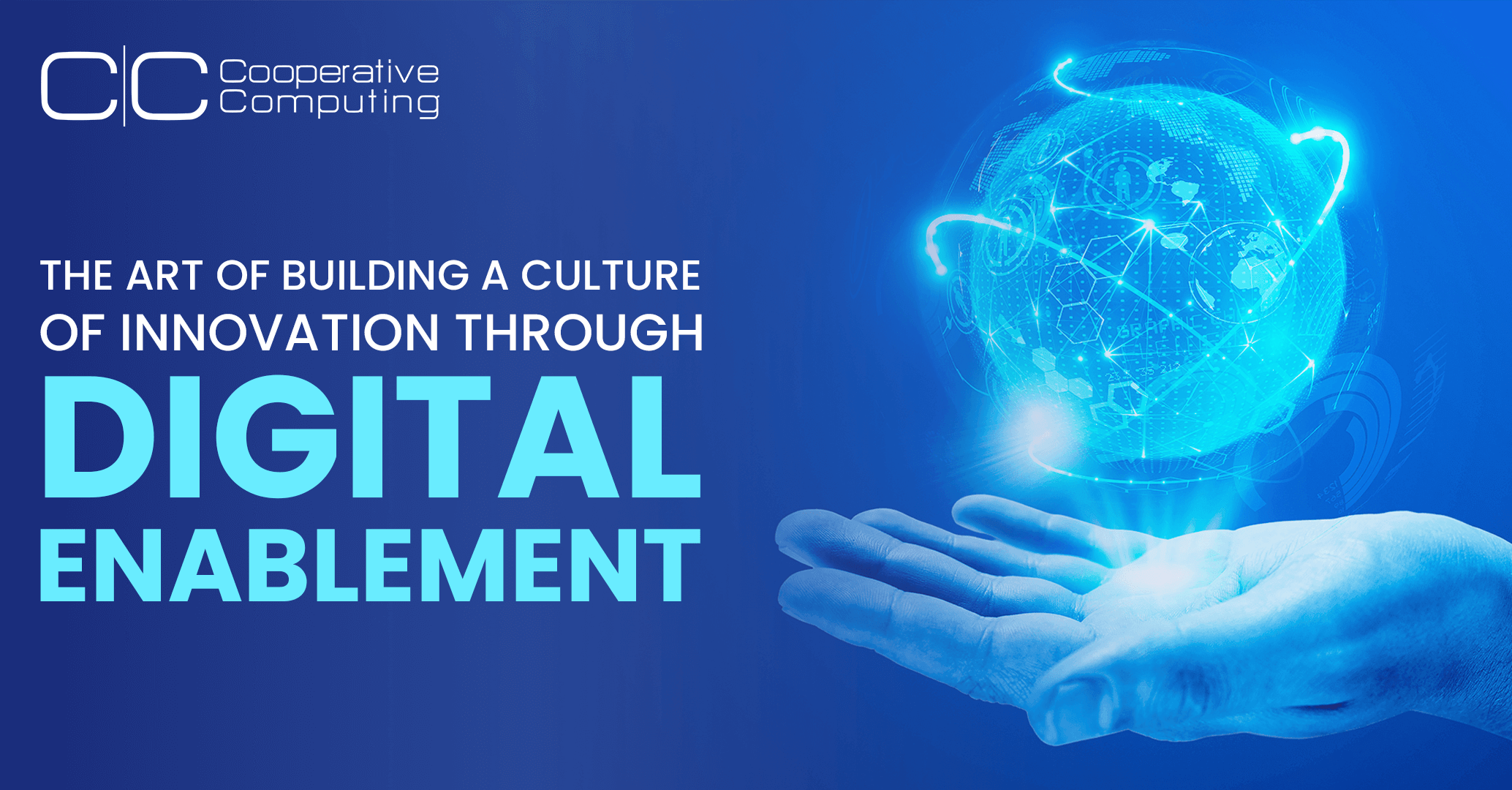 The Art of Building a Culture of Innovation Through Digital Enablement